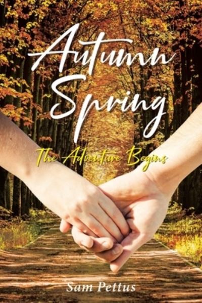 Cover for Sam Pettus · Autumn Spring (Paperback Book) (2021)