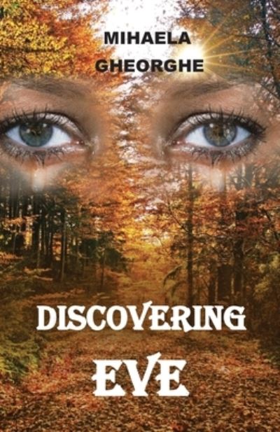 Cover for Mihaela Gheorghe · Discovering Eve (Paperback Bog) (2021)