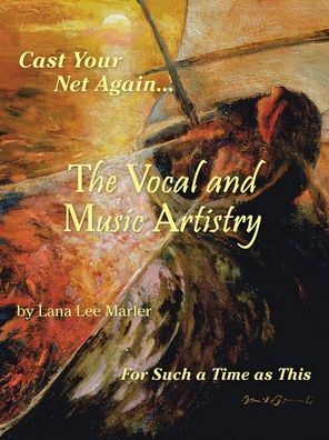 Cover for Lana Lee Marler · The Vocal and Music Artistry (Paperback Book) (2022)