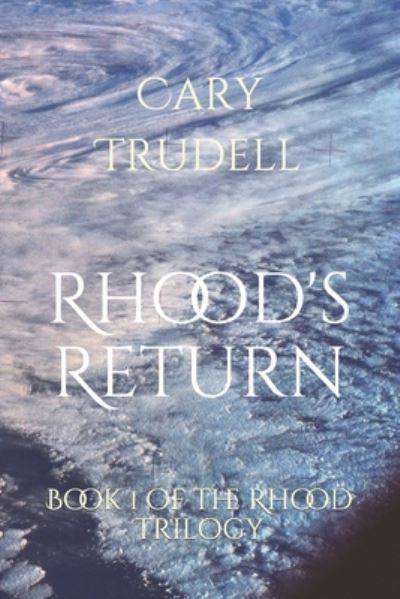 Cover for Cary Trudell · Rhood's Return (Paperback Book) (2019)