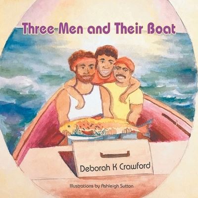 Cover for Deborah K Crawford · Three Men and Their Boat (Paperback Book) (2021)