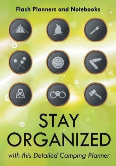 Cover for Flash Planners and Notebooks · Stay Organized with This Detailed Camping Planner (Paperback Book) (2016)