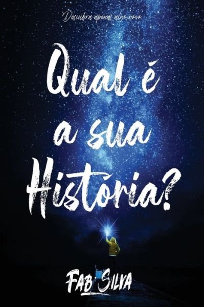 Cover for Fab Silva · Qual e a sua Historia? (Paperback Book) (2019)