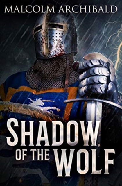 Cover for Malcolm Archibald · Shadow Of The Wolf (Hardcover Book) (2021)