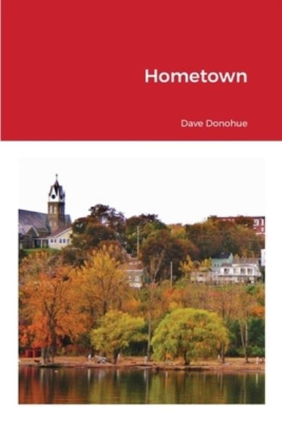 Cover for Dave Donohue · Hometown (Paperback Book) (2021)