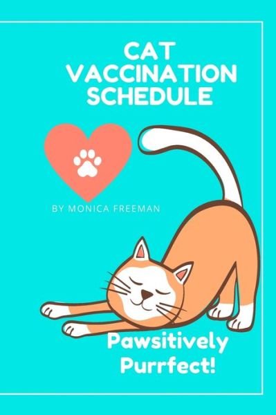 Cover for Freeman · Cat Vaccination Schedule (Paperback Book) (2021)
