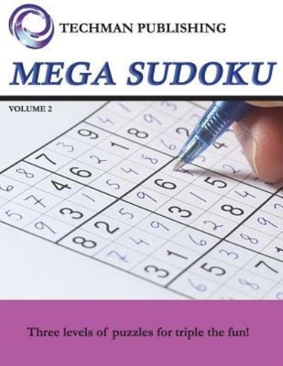 Cover for Techman Publishing · Mega Sudoku Volume 2 (Taschenbuch) (2018)