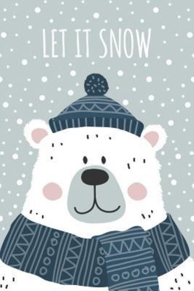 Cover for Cute Notebook Factory · Let It Snow (Paperback Book) (2018)