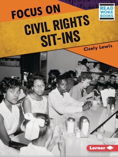 Cover for Cicely Lewis · Focus on Civil Rights Sit-Ins (Paperback Book) (2022)