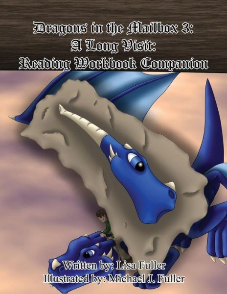 Dragons in the Mailbox 3 - Lisa Fuller - Kirjat - Independently Published - 9781728871851 - tiistai 16. lokakuuta 2018