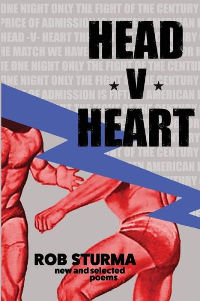 Cover for Rob Sturma · Head V Heart : New and Selected Poems (Paperback Book) (2021)