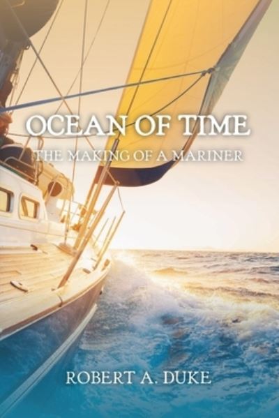 Cover for Robert A Duke · Ocean of Time (Paperback Book) (2021)