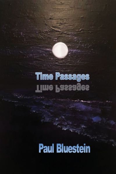 Cover for Paul Bluestein · Time Passages (Paperback Book) (2021)