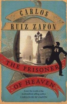 Cover for Carlos Ruiz Zafon · The Prisoner of Heaven: The Cemetery of Forgotten Books 3 (Paperback Book) [1th edição] (2013)