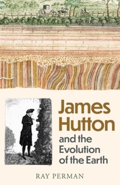 Cover for Ray Perman · James Hutton: The Genius of Time (Hardcover Book) (2022)