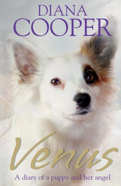 Cover for Diana Cooper · Venus: A diary of a puppy and her angel (Paperback Bog) (2014)