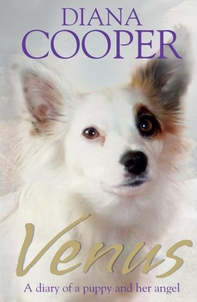 Cover for Diana Cooper · Venus: A diary of a puppy and her angel (Taschenbuch) (2014)