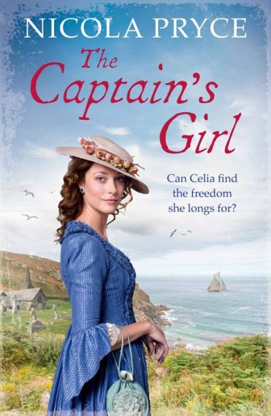 Cover for Nicola Pryce · The Captain's Girl: A sweeping historical saga for fans of Poldark - Cornish (Taschenbuch) [Main - Print on Demand edition] (2017)