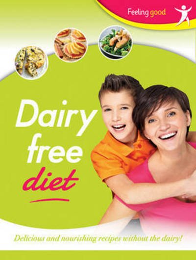 Cover for Feeling Good  Dairy Free Diet (Buch)