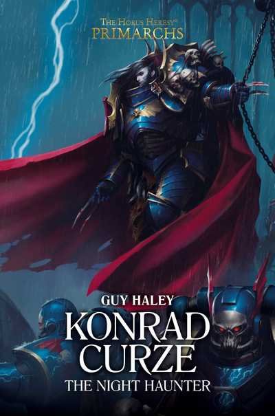 Cover for Guy Haley · Konrad Curze: The Night Haunter - The Horus Heresy: Primarchs (Inbunden Bok) (2019)