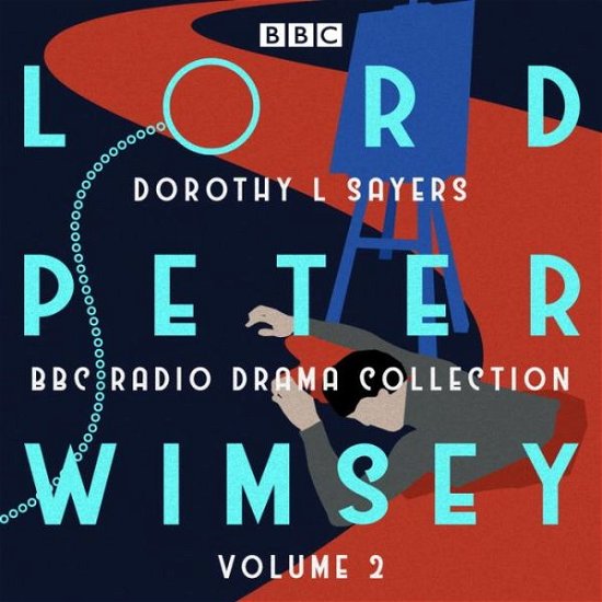 Cover for Dorothy L Sayers · Lord Peter Wimsey: BBC Radio Drama Collection Volume 2: Four BBC Radio 4 full-cast dramatisations (Hörbuch (CD)) [Unabridged edition] (2018)