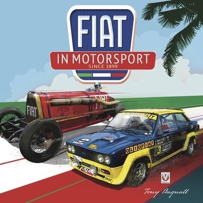 Cover for Anthony Bagnall · Fiat in Motorsport: Since 1899 (Hardcover Book) (2021)