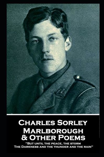 Cover for Charles Sorley · Charles Sorley - Marlborough &amp; Other Poems (Pocketbok) (2019)