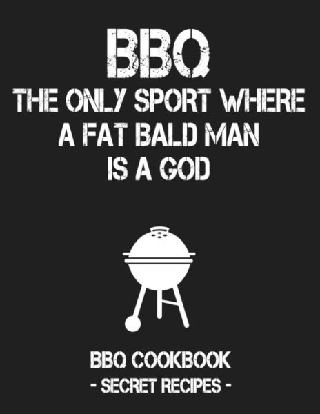 Cover for Pitmaster Bbq · BBQ - The Only Sport Where a Fat Bald Man Is a God (Paperback Book) (2019)