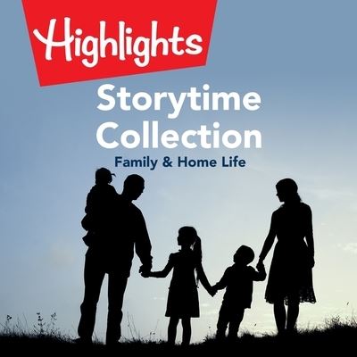 Cover for Highlights for Children · Storytime Collection: Family &amp; Home Life (CD) (2021)