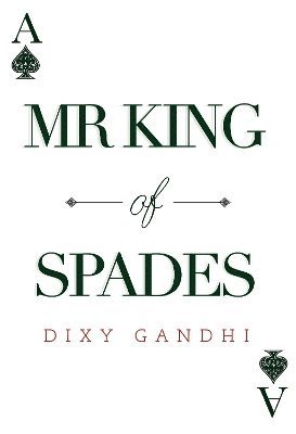 Cover for Dixy Gandhi · Mr King of Spades (Pocketbok) (2024)