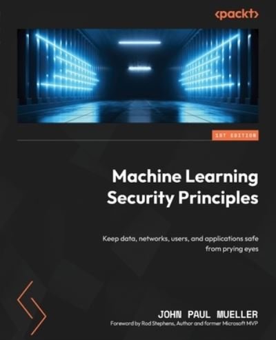 Cover for John Paul Mueller · Machine Learning Security Principles (Bog) (2022)