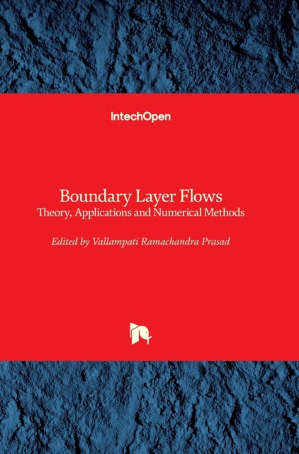 Cover for Vallampati Ramachandra Prasad · Boundary Layer Flows: Theory, Applications and Numerical Methods (Innbunden bok) (2020)