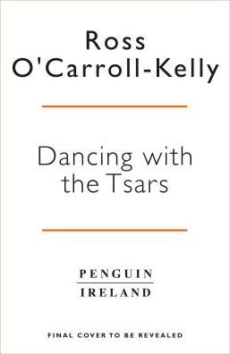 Cover for Ross O'Carroll-Kelly · Dancing with the Tsars (Pocketbok) (2019)