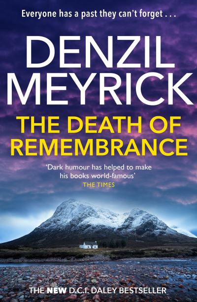 Cover for Denzil Meyrick · The Death of Remembrance: A D.C.I. Daley Thriller - The D.C.I. Daley Series (Paperback Book) (2022)