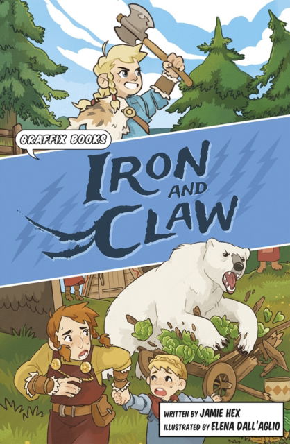 Cover for Jamie Hex · Iron and Claw: Graphic Reluctant Reader - Maverick Graphic Reluctant Readers (Paperback Book) (2023)