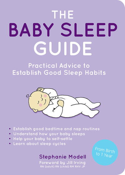 Cover for Stephanie Modell · The Baby Sleep Guide: Practical Advice to Establish Positive Sleep Habits (Paperback Book) (2015)