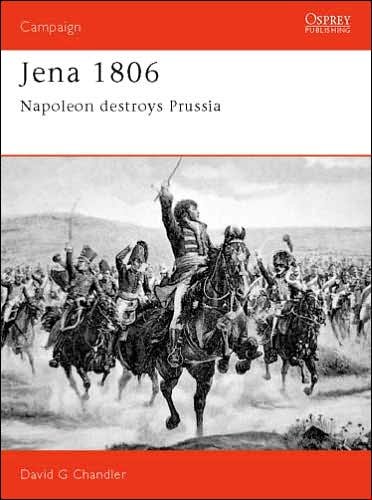 Cover for David Chandler · Jena 1806: Napoleon destroys Prussia - Campaign (Paperback Book) (1993)