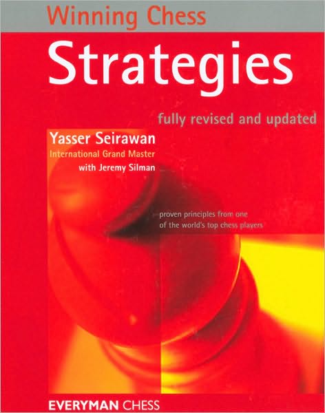 Winning Chess Strategies - Winning Chess Series - Yasser Seirawan - Livros - Everyman Chess - 9781857443851 - 3 de março de 2005