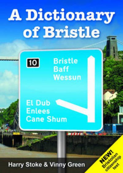 Cover for Harry Stoke · A Dictionary of Bristle (Paperback Book) [4 Revised edition] (2013)