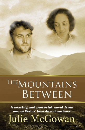 Cover for Julie McGowan · The Mountains Between (Paperback Book) [3 Revised edition] (2013)