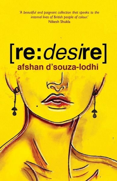 Cover for Afshan D'souza-Lodhi · Re: Desire (Pocketbok) (2020)