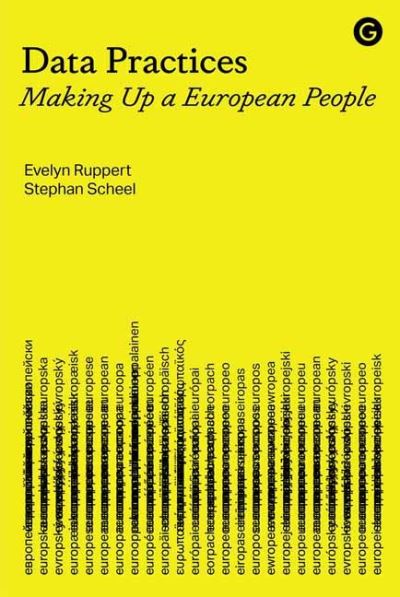 Cover for Evelyn Ruppert · Data Practices: Making Up a European People (Hardcover Book) (2021)