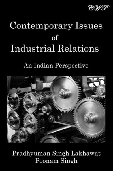 Cover for Pradhyuman Singh Lakhawat · Contemporary Issues of Industrial Relations: An Indian Perspective - Management (Pocketbok) (2020)