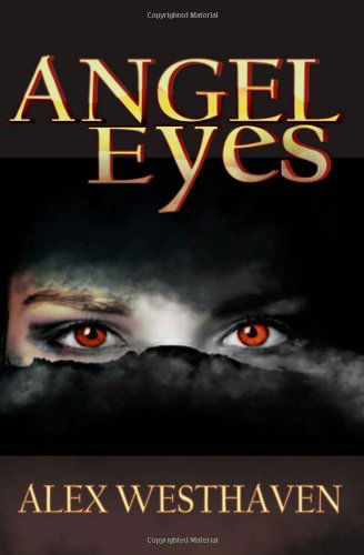 Cover for Alex Westhaven · Angel Eyes (Paperback Book) (2011)