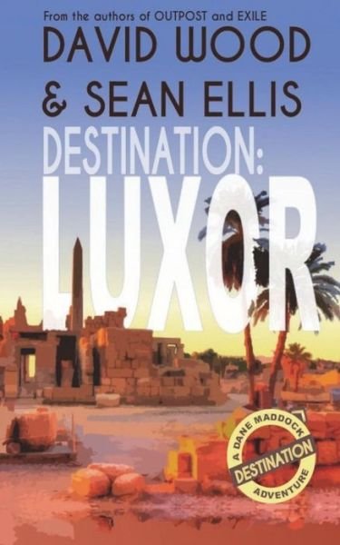 Cover for David Wood · Destination : Luxor (Taschenbuch) (2018)