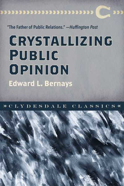 Cover for Edward L Bernays · Crystallizing Public Opinion (Paperback Book) (2020)