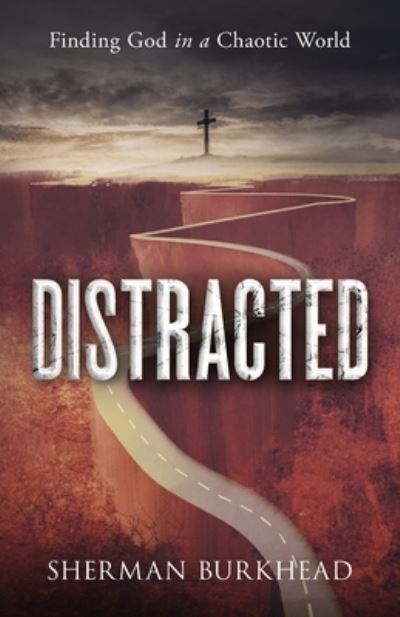 Cover for Sherman Burkhead · Distracted (Paperback Book) (2020)