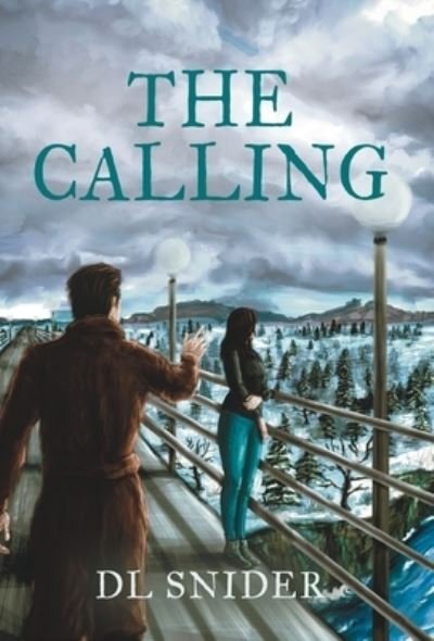 Cover for DL Snider · The Calling (Hardcover bog) (2023)