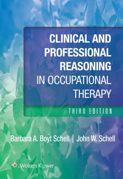 Cover for Barbara Schell · Clinical and Professional Reasoning in Occupational Therapy (Taschenbuch) (2024)