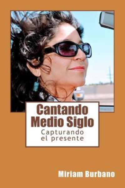 Cover for Miriam Burbano · Cantando Medio Siglo (Paperback Book) (2016)